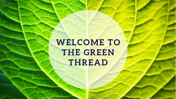 Welcome to the Green Thread!